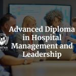 Advanced Diploma In Hospital Management And Leadership