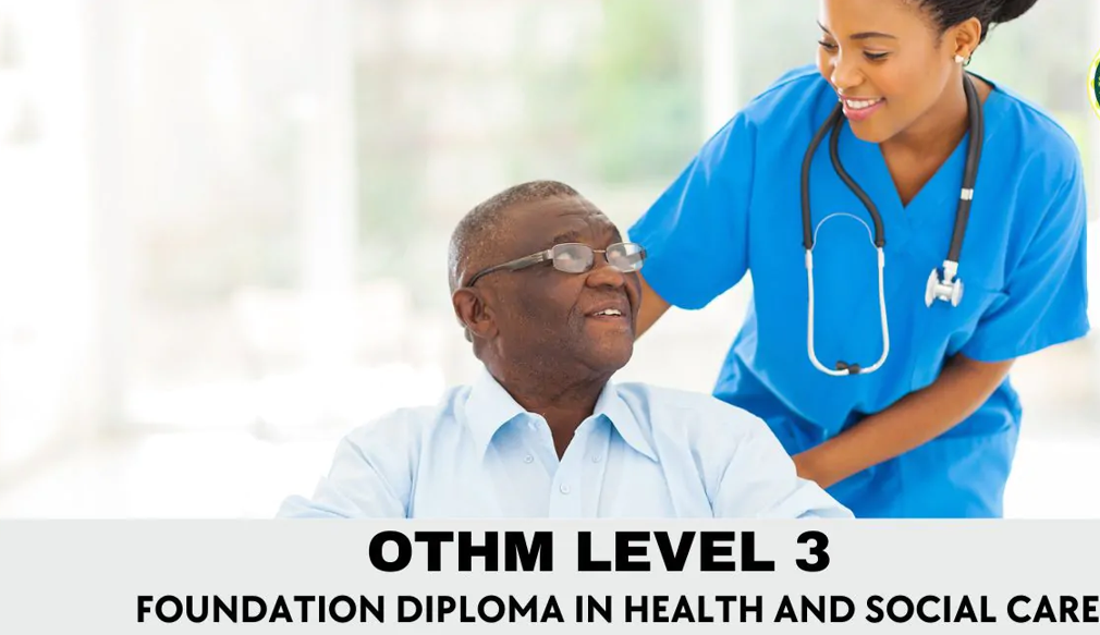 OTHM Level 3 Foundation Diploma in Health and Social Care